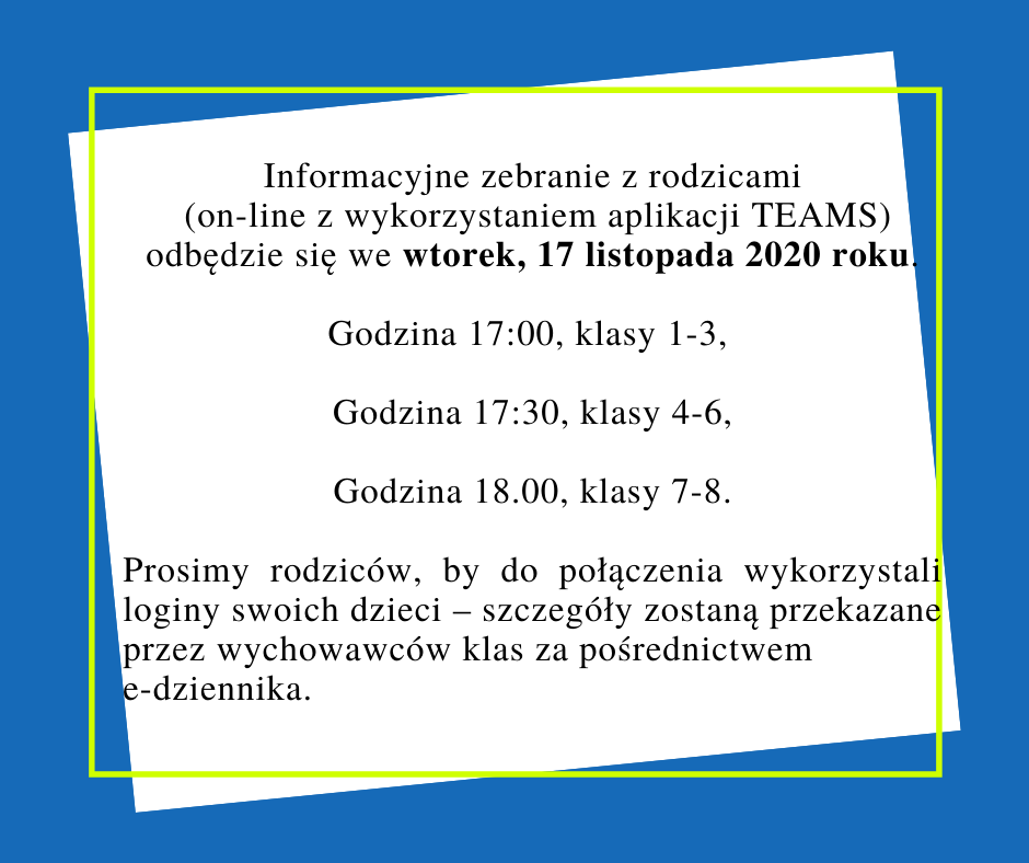 zebranie - informacje zebrane z rodzicami odbędzie się we wtorek 17 listopada 2020